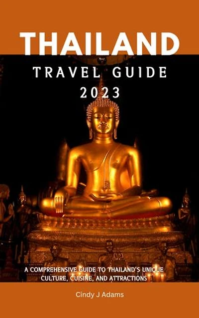 THAILAND TRAVEL GUIDE 2023