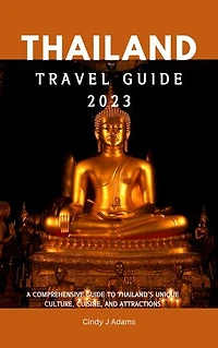 THAILAND TRAVEL GUIDE 2023