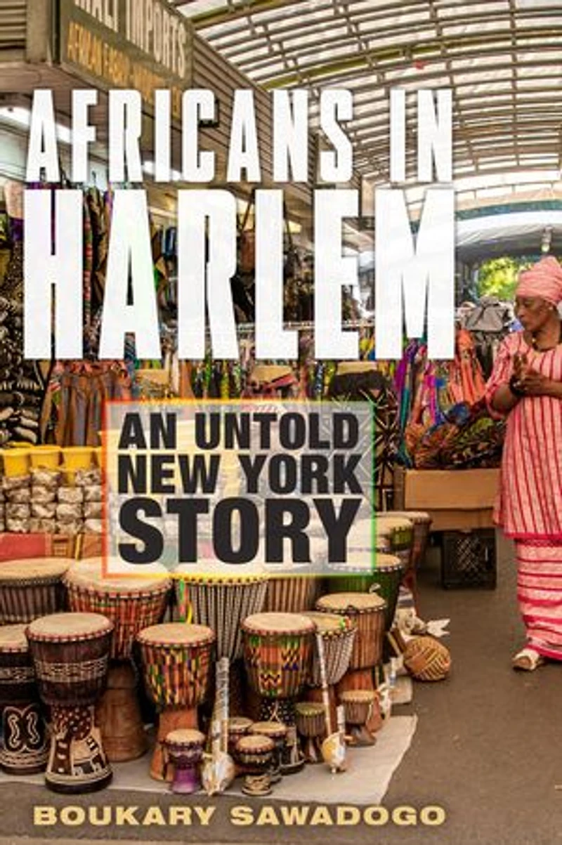 Africans Harlem: An Untold New York Story