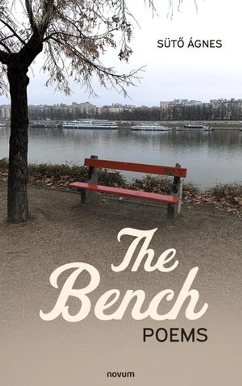 The Bench: Poems
