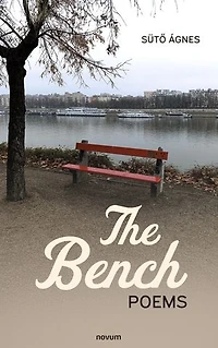 The Bench: Poems