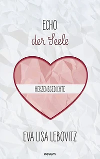 Echo of the soul: poems from heart