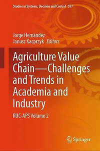 Agriculture Value Chain - Challenges and Trends Academia Industry: RUC-APS Volume 2