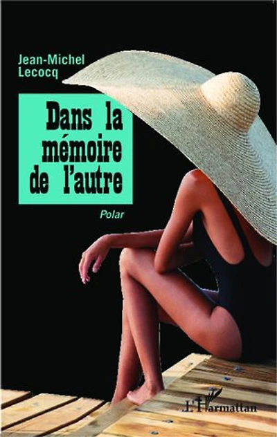 Dans la mémoire de l'autre: Polar