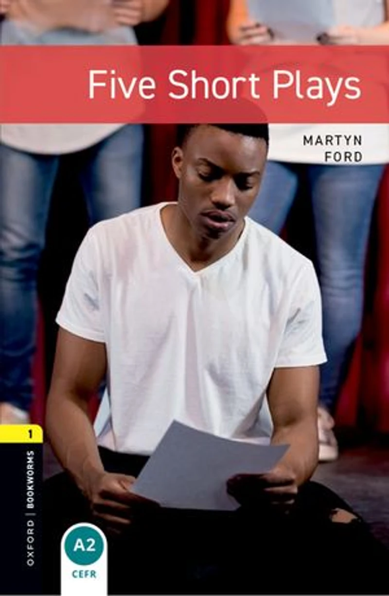 Oxford Bookworms Playscripts, New Edition: Level 1 (400 headwords) Five Short Plays
