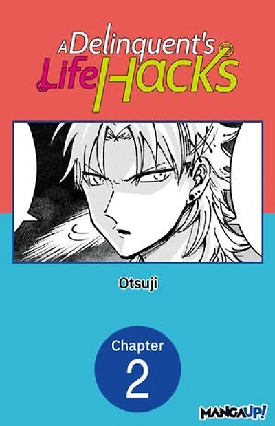 A Delinquent's Life Hacks #002