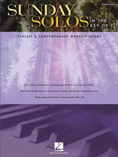 Sunday Solos The Key Of C: Classic & Contemporary Worship Songs