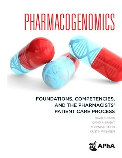Pharmacogenomics: Foundations Competencies and the Pharmacists' Patient Care Process