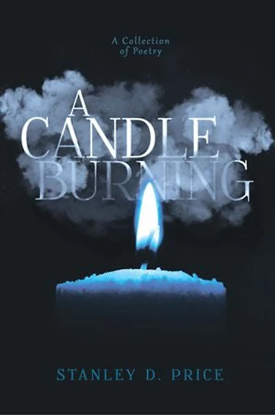 A Candle Burning: A Collection of Poetry