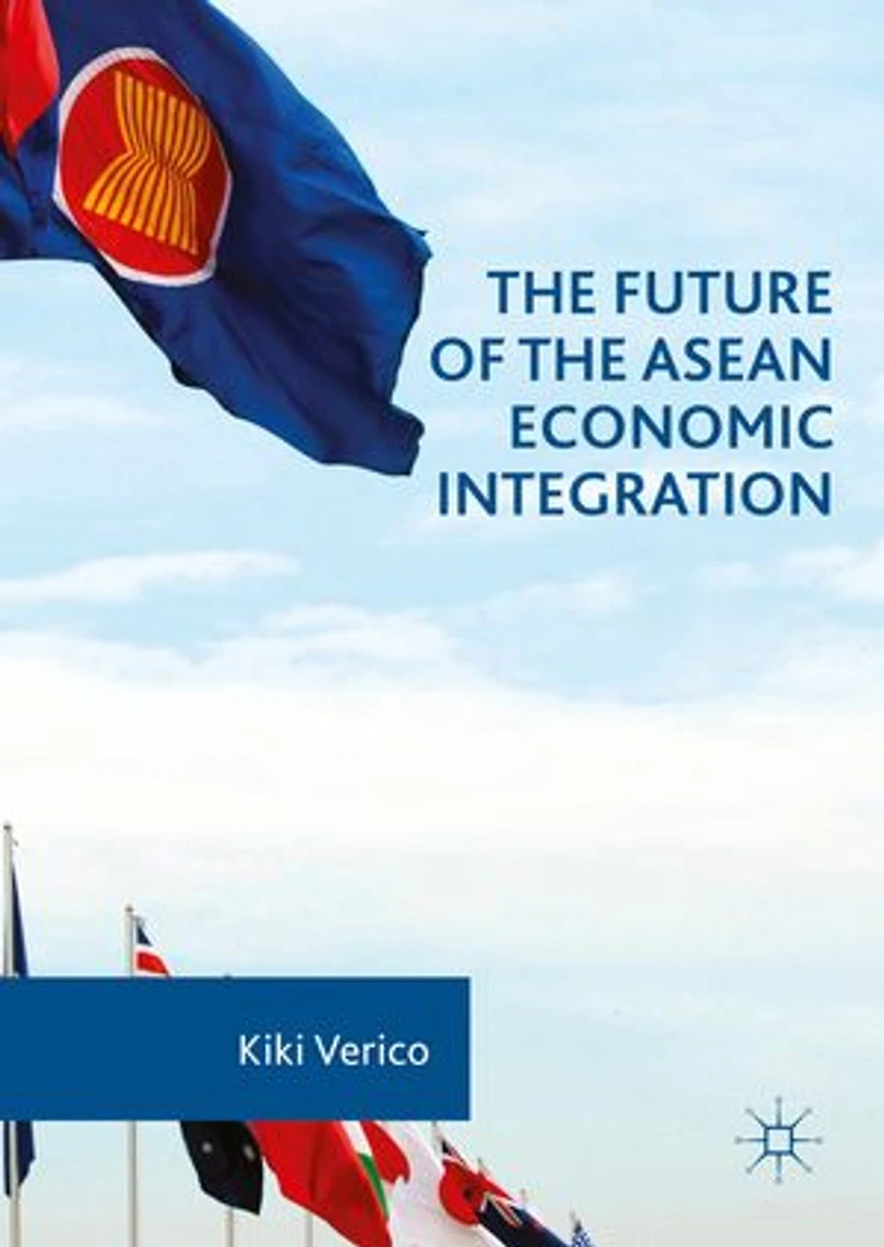 the Future of ASEAN Economic Integration