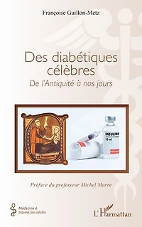 Des diabétiques célèbres: De l’Antiquité à nos jours