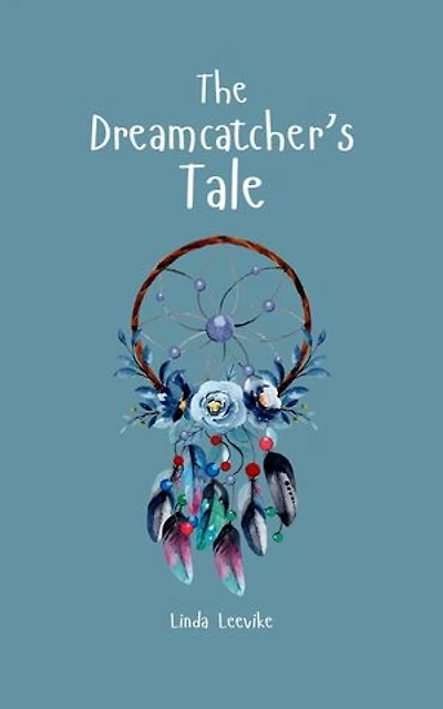The Dreamcatcher's Tale