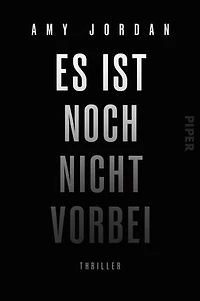 Es ist noch nicht vorbei: Thriller | Düsterer und rasanter Thriller-Bestseller aus Irland