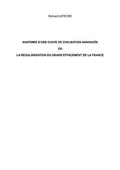 ANATOMIE D'UNE CHUTE DE CIVILISATION ANNONCÉE