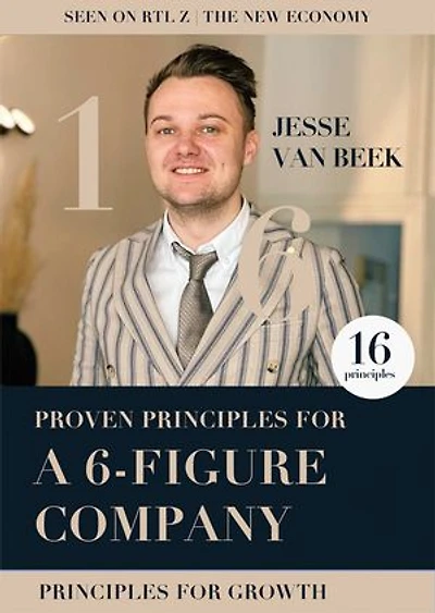 16 Proven Principles for A 6 Figure Company