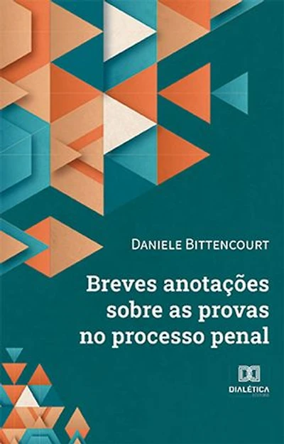 Breves anotações sobre as provas no processo penal