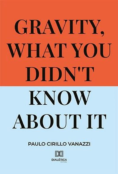 Gravity, what you didn't know about it