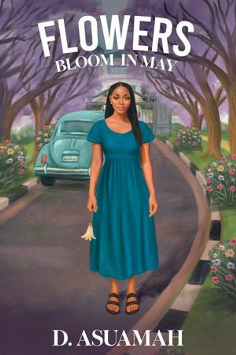 Flowers Bloom in May: A Story About Secrets, Grace, and the Courage to Begin Again