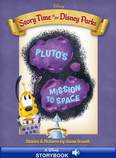 Story Time in the Parks: Tomorrowland: Pluto’s Mission to Space