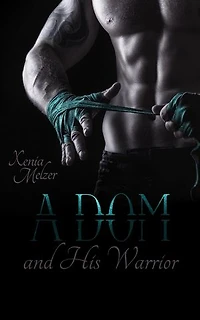 A Dom and His Warrior: Club Whisper, #3