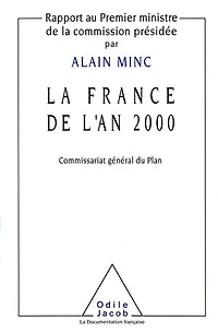 la France de l'an 2000: rapport au Premier ministre commission présidée par Alain Minc