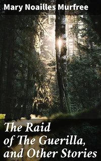 The Raid of The Guerilla, and Other Stories: Exploring War, Violence, and Community in the Southern Appalachians
