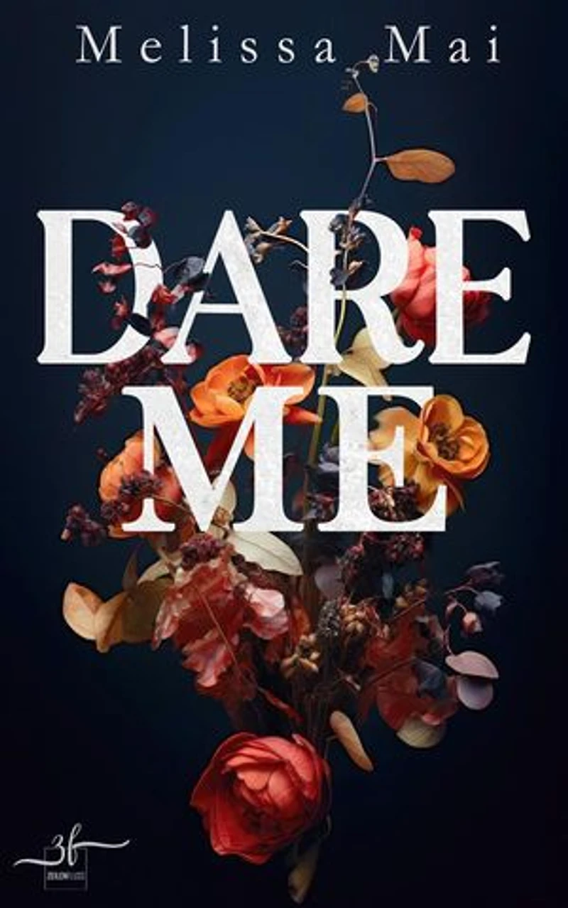 Dare Me: New Adult Liebesroman - Eine Morally Grey College Romance