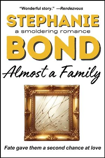 Almost a Family: a smoldering romance