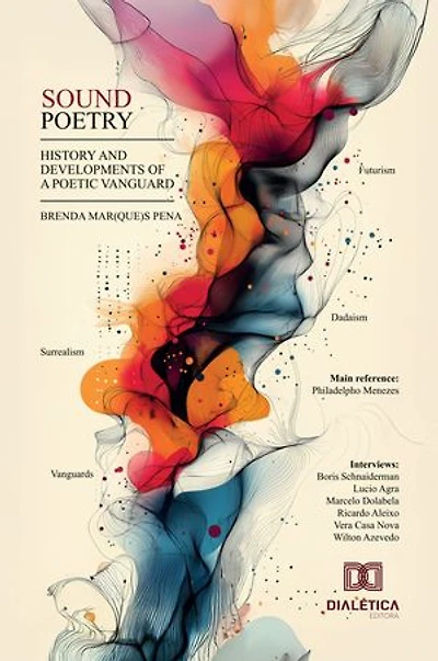 Sound Poetry: History and Developments of a Poetic Vanguard
