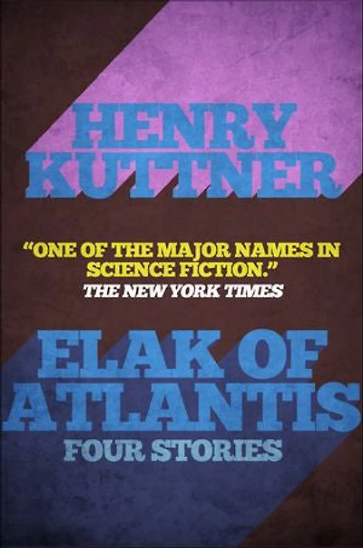 Elak of Atlantis: Four Stories