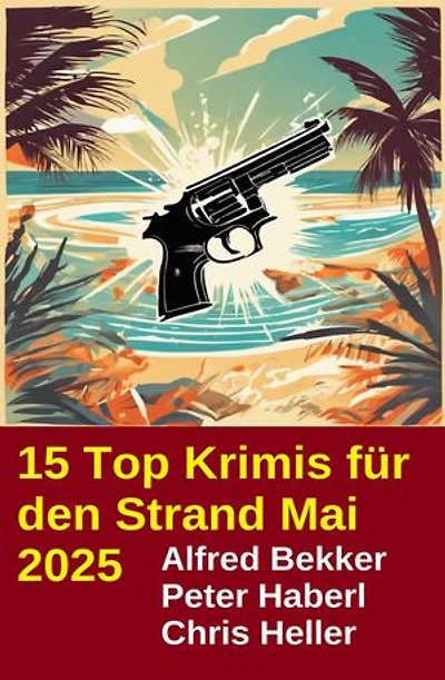 15 Top Krimis für den Strand Mai 2025