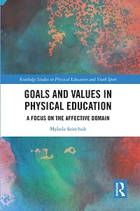 Goals and Values Physical Education: A Focus on the Affective Domain