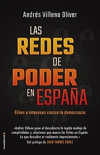 Las redes de poder en España: Élites e intereses contra la democracia