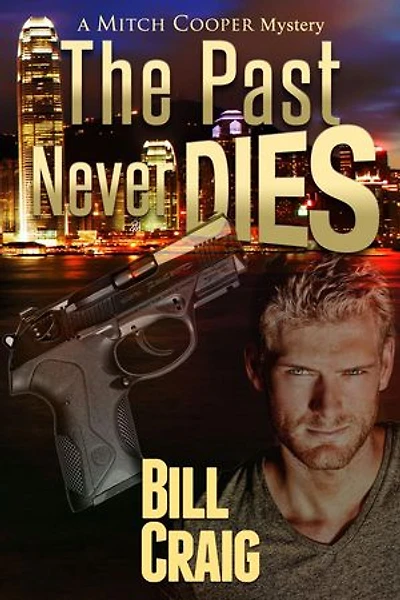 The Past Never Dies: A Mitch Cooper Mystery, #2