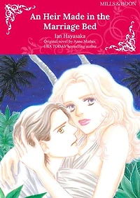 AN HEIR MADE IN THE MARRIAGE BED: Harlequin Comics