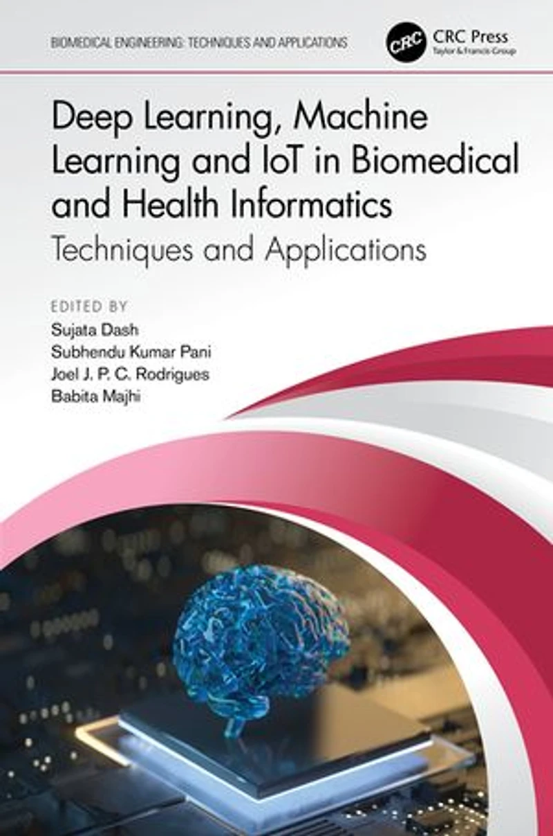 Deep Learning, Machine Learning and IoT Biomedical Health Informatics: Techniques Applications