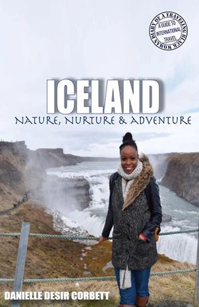 Iceland: Nature, Nurture & Adventure