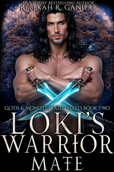 Loki's Warrior Mate: Gods and Monsters Fated Mates