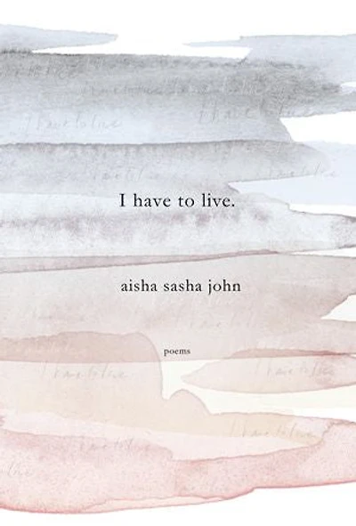 I have to live: Poems