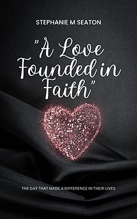 A Love Founded in Faith