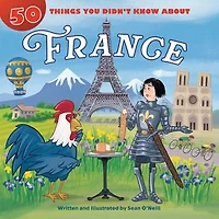50 Things You Didn't Know about France