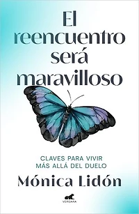 El reencuentro será maravilloso / The Reunion Will Be Wonderful
