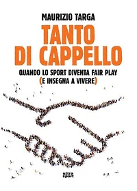 Tanto di cappello: Quando lo sport diventa fair play (e insegna a vivere)