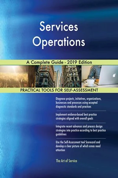 Services Operations A Complete Guide - 2019 Edition