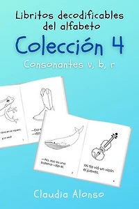 Colección 4: Libritos decodificables del alfabeto: Consonantes v, b, r