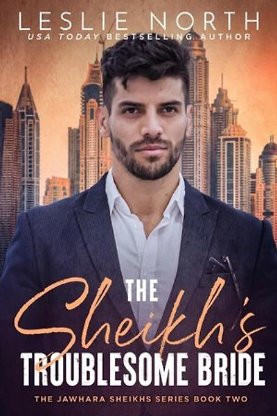 The Sheikh's Troublesome Bride: Jawhara Sheikhs Series, #2