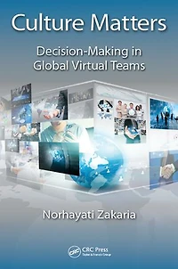 Culture Matters: Decision-Making Global Virtual Teams