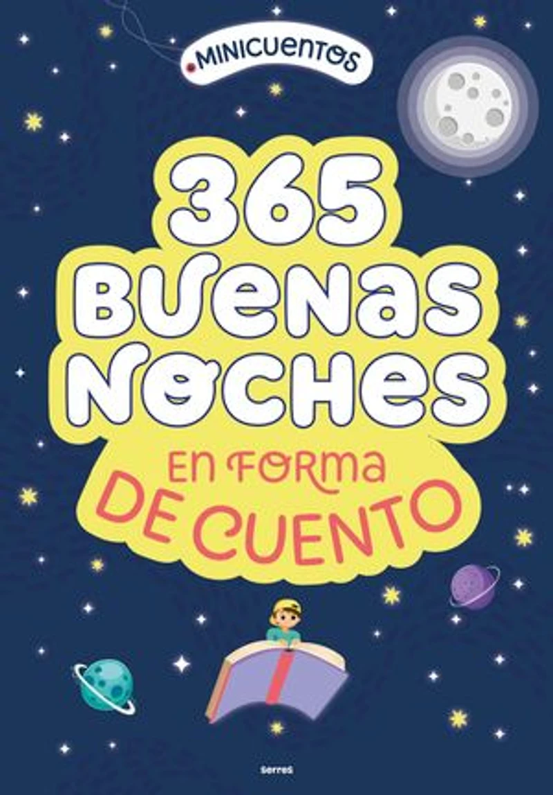Minicuentos: 365 buenas noches en forma de cuento / Ministories: Goodnights Told Stories