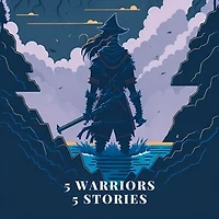 5 Warriors, 5 Stories