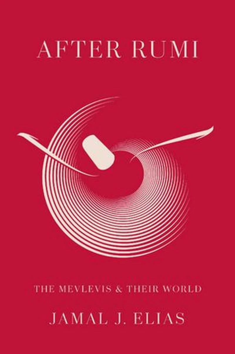 After Rumi: The Mevlevis and Their World